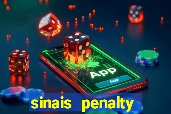 sinais penalty shoot out